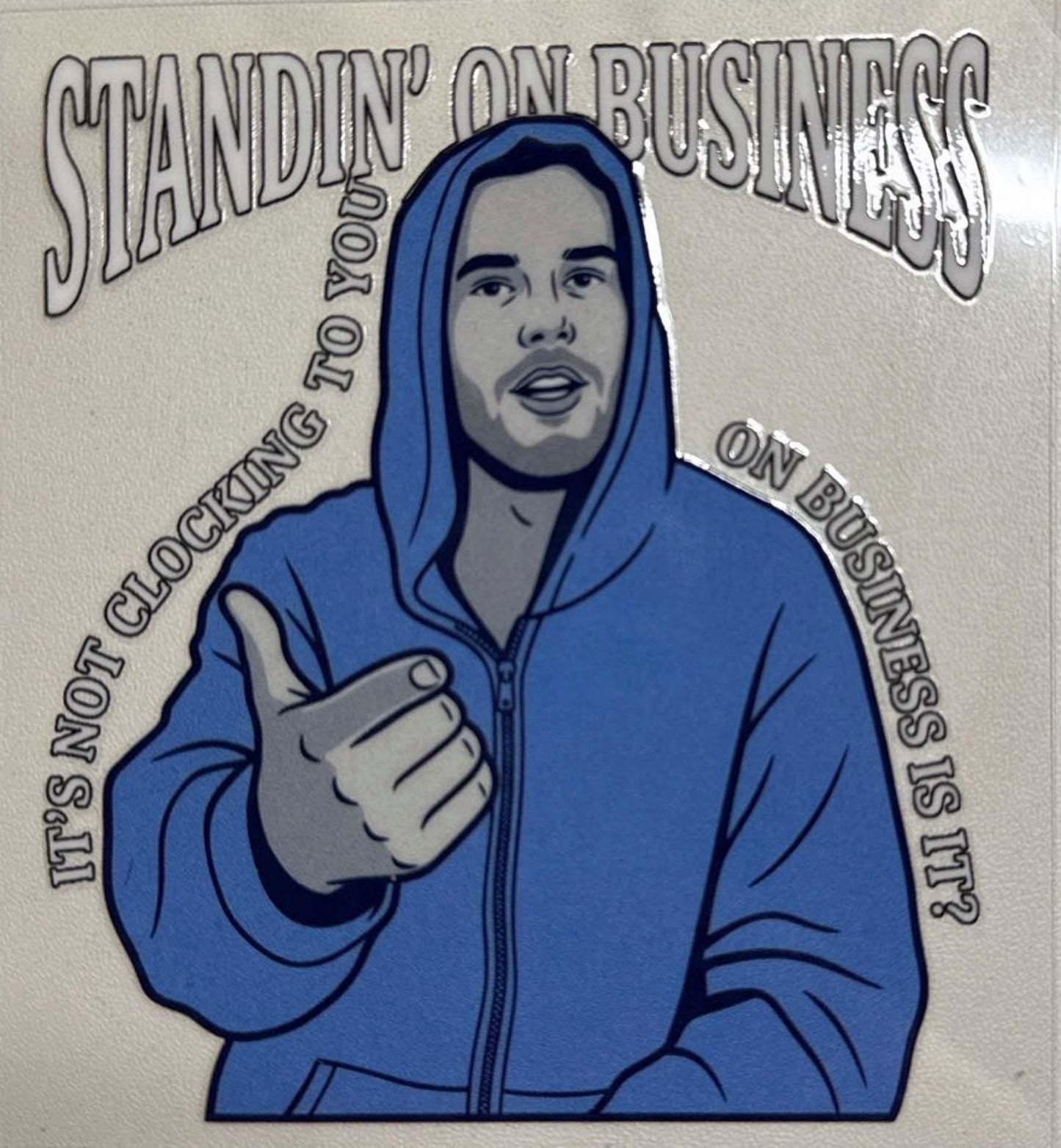 Standing On Biz DECAL